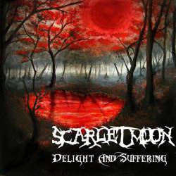 Scarlet Moon : Delight and Suffering